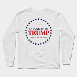 I Stand With Trump Long Sleeve T-Shirt